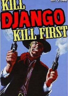 Uccidi Django... uccidi per primo!